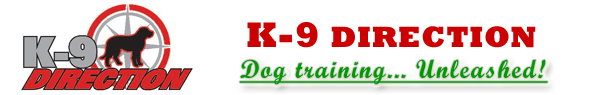 K-9 Direction : Dog training... Unleashed!